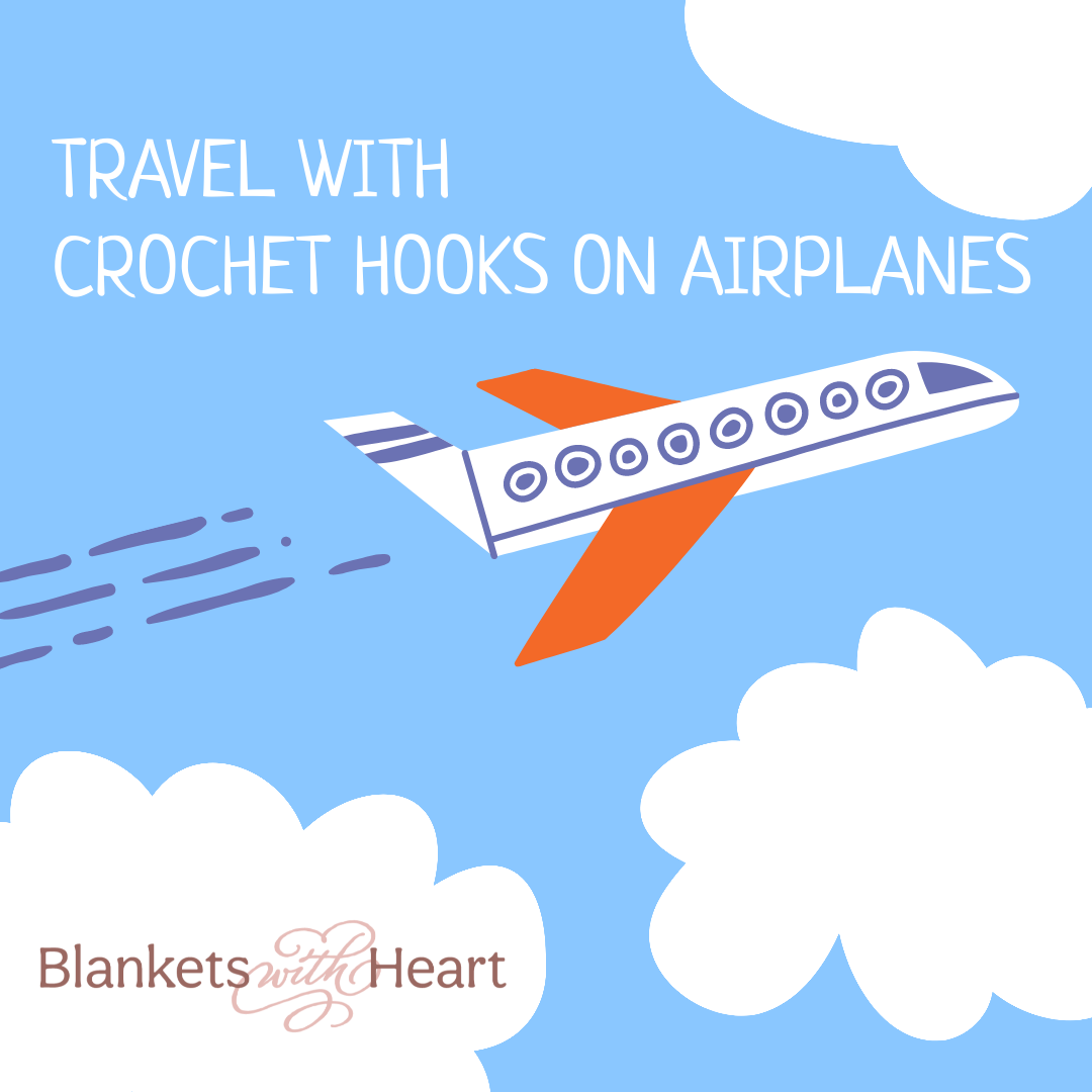 airplane picture with "travel with crochet hooks on airplanes"